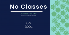 April 13th No classes